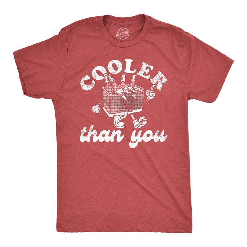 Cooler Than You Men's T Shirt