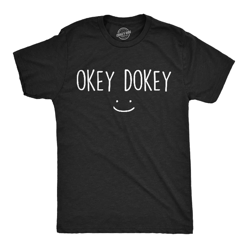 Okey Dokey Men's T Shirt