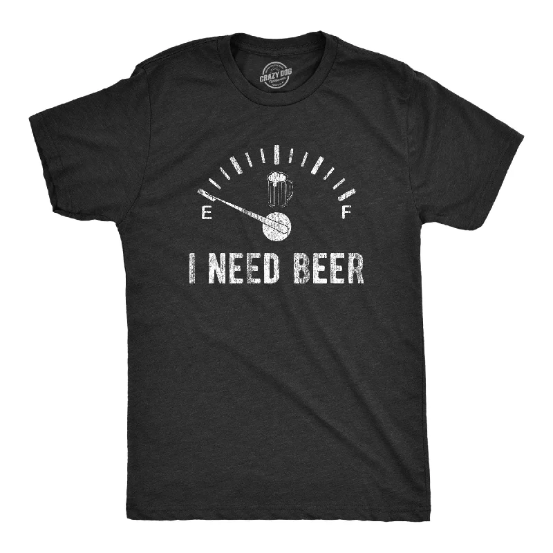 I Need Beer Meter Men's T Shirt