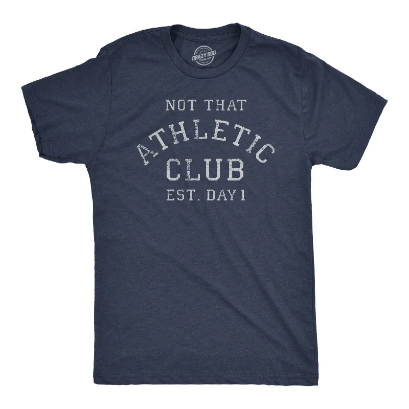 Not That Athletic Club Men's T Shirt