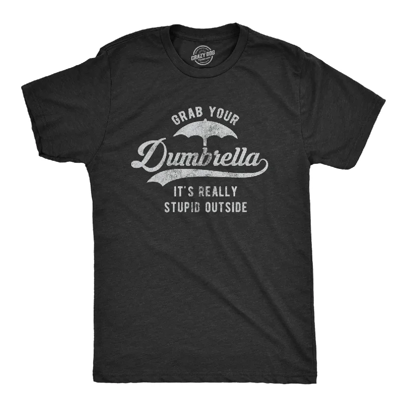 Grab Your Dumbrella Men's T Shirt