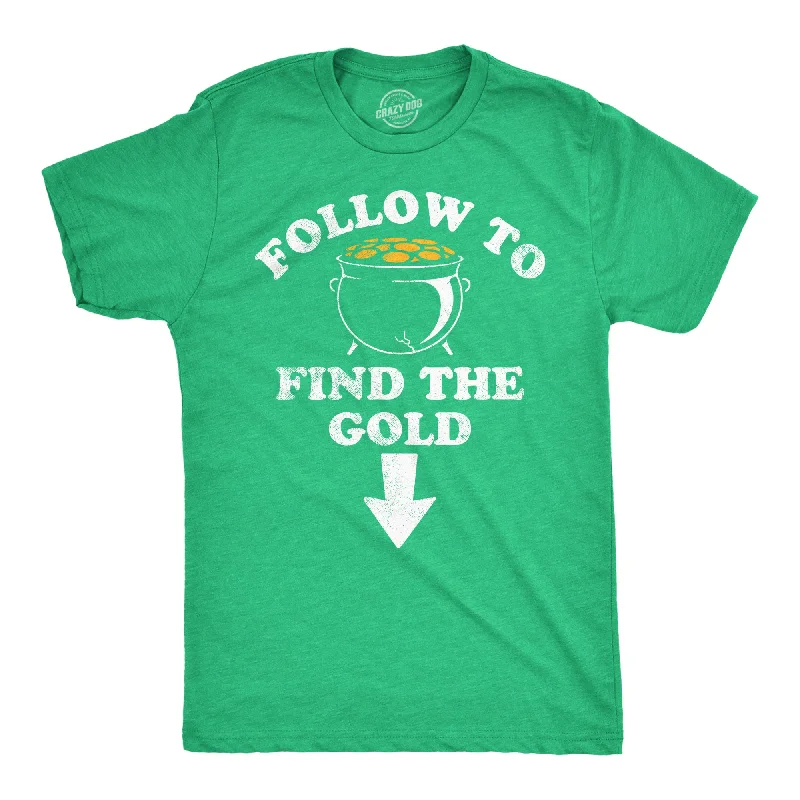 Follow To Find The Gold Men's T Shirt