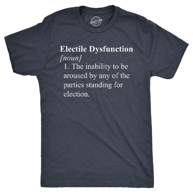 Electile Dysfunction Men's T Shirt