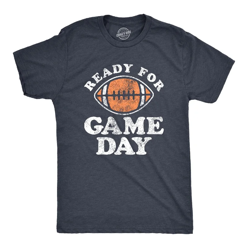 Ready For Game Day Men's T Shirt