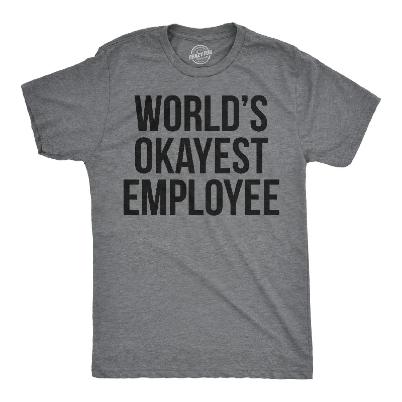 World's Okayest Employee Men's T Shirt