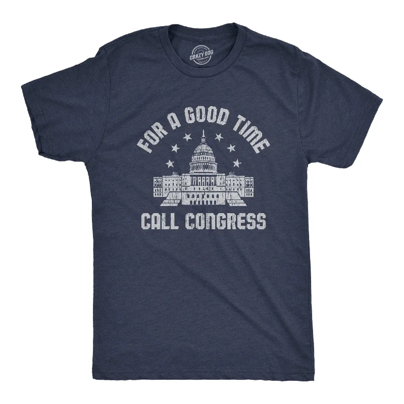 For A Good Time Call Congress Men's T Shirt