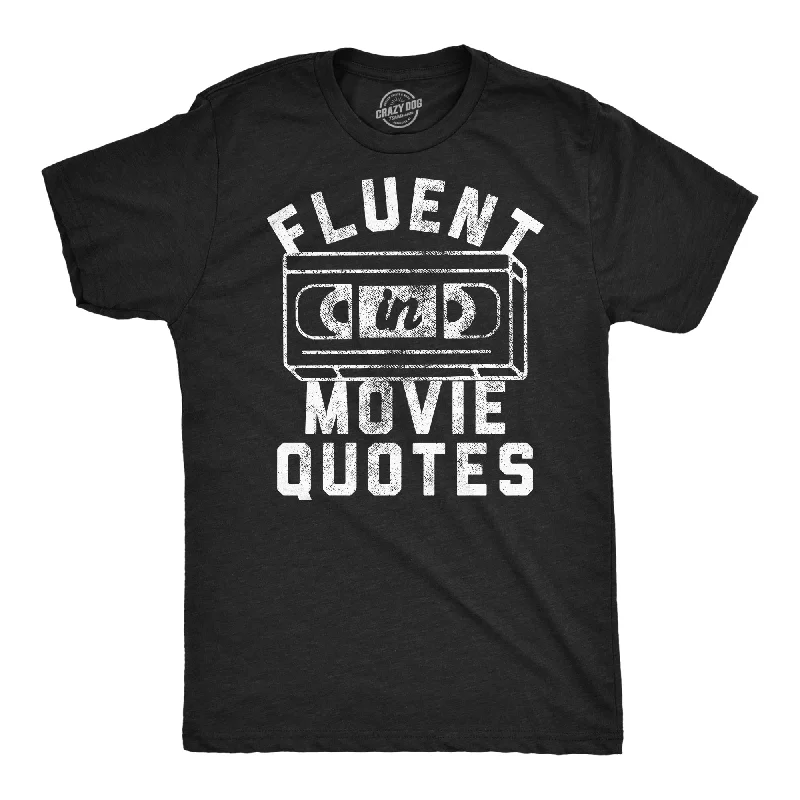 Fluent In Movie Quotes Men's T Shirt