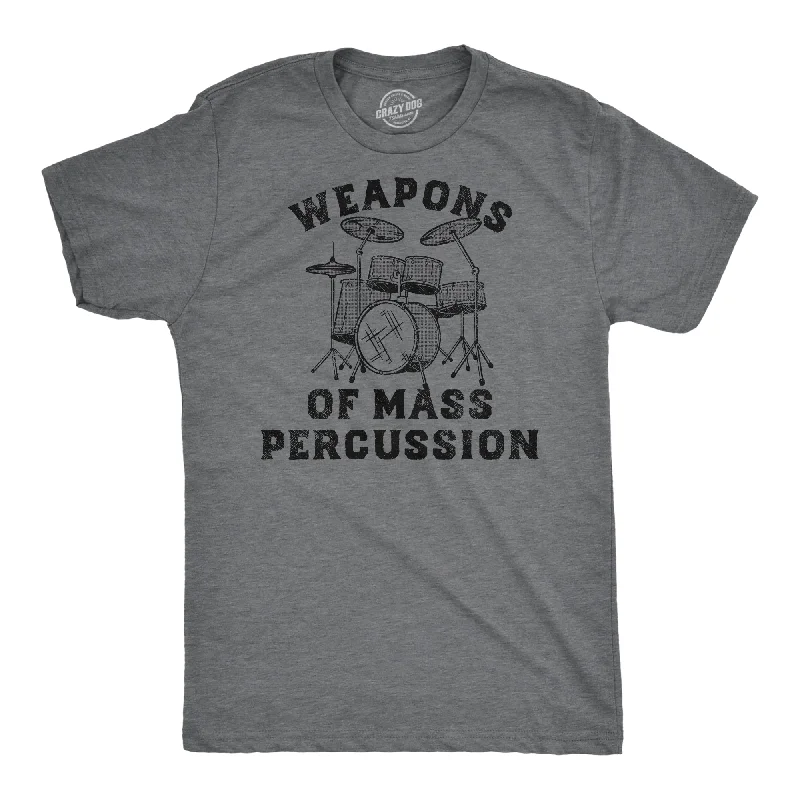 Weapons of Mass Percussion Men's T Shirt