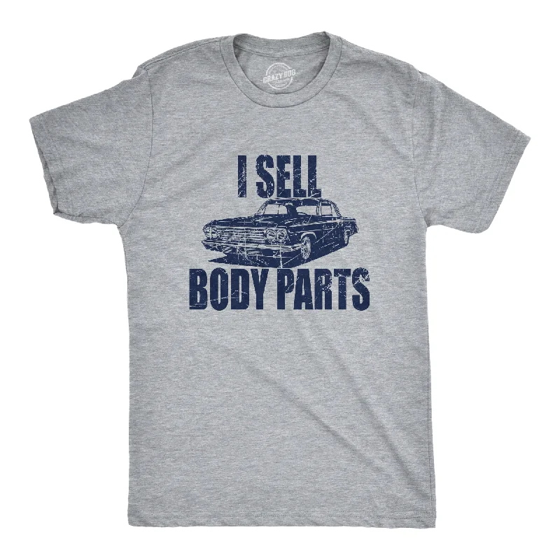 I Sell Body Parts Men's T Shirt