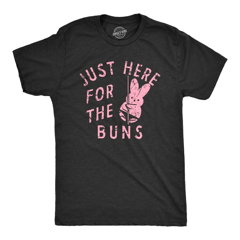 Just Here For The Buns Men's T Shirt