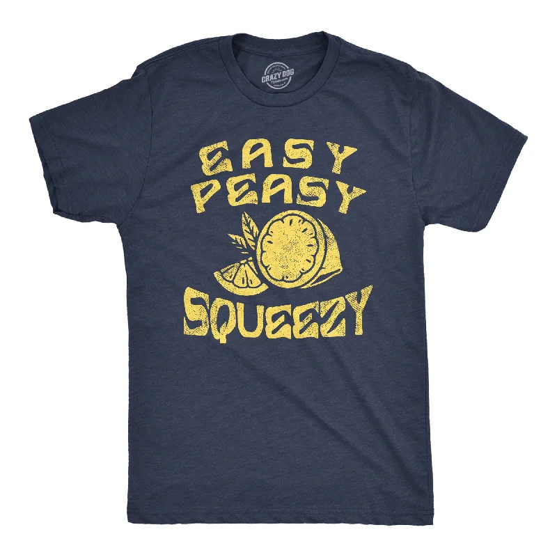 Easy Peasy Lemon Squeezy Men's T Shirt