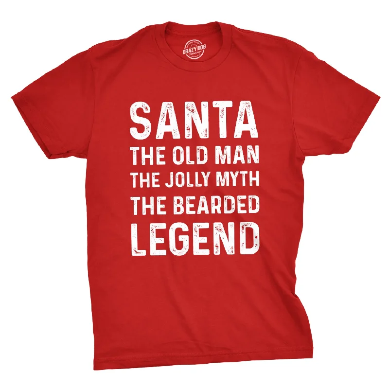 Santa The Old Man The Jolly Myth The Bearded Legend Men's T Shirt