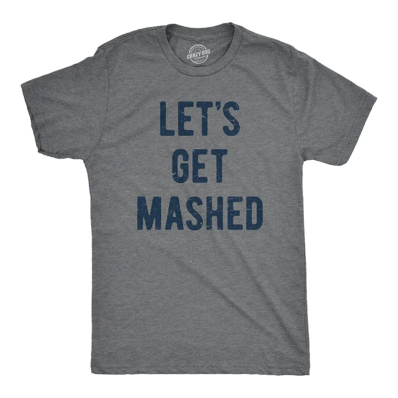 Lets Get Mashed Men's T Shirt