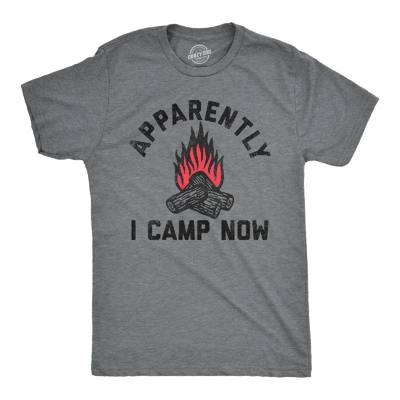 Apparently I Camp Now Men's T Shirt