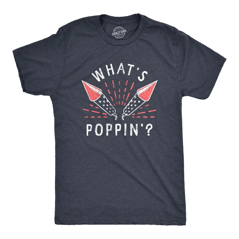 Whats Poppin Men's T Shirt