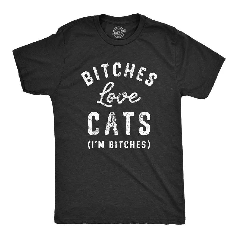 Bitches Love Cats Men's T Shirt