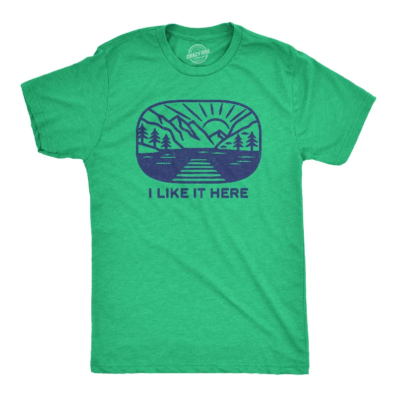 I Like It Here Men's T Shirt