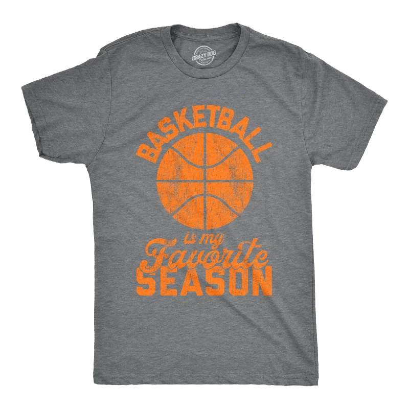 Basketball Is My Favorite Season Men's T Shirt