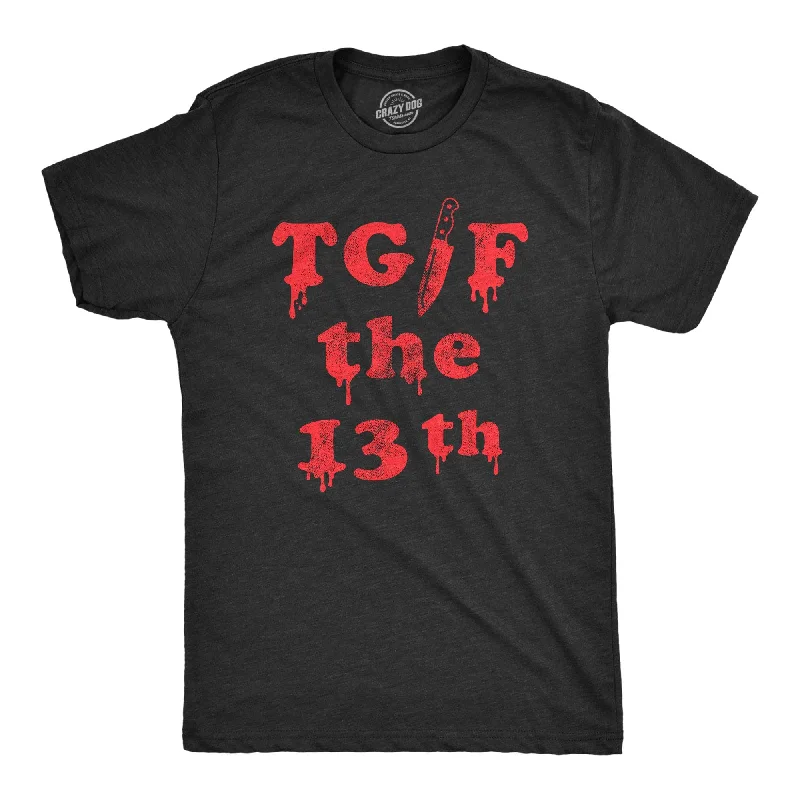 TGIF the 13th Men's T Shirt