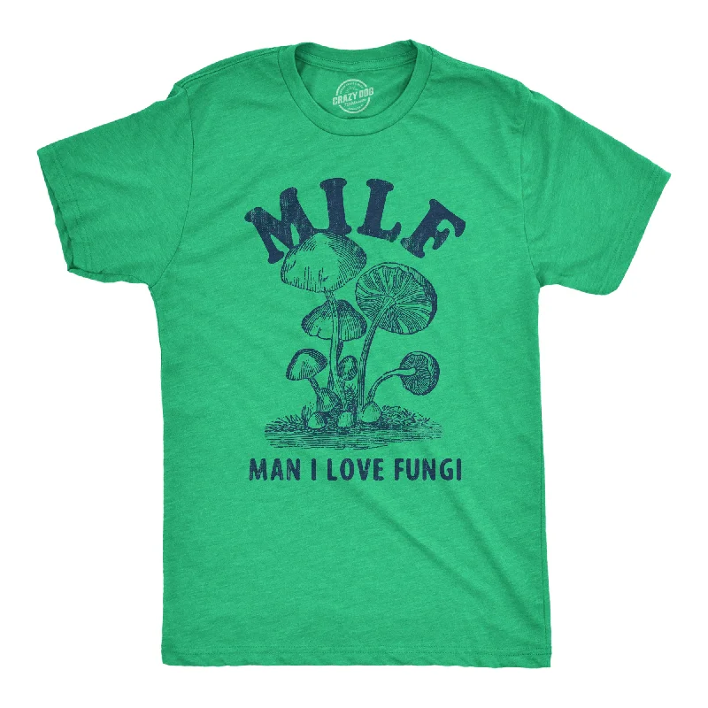 MILF Man I Love Fungi Men's T Shirt