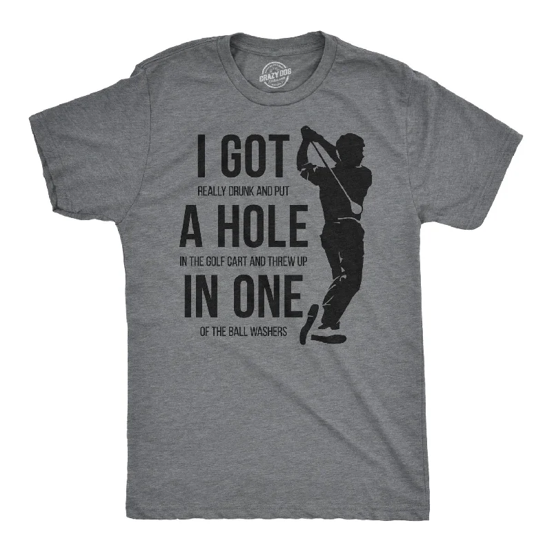 I Got a Hole in One Men's T Shirt