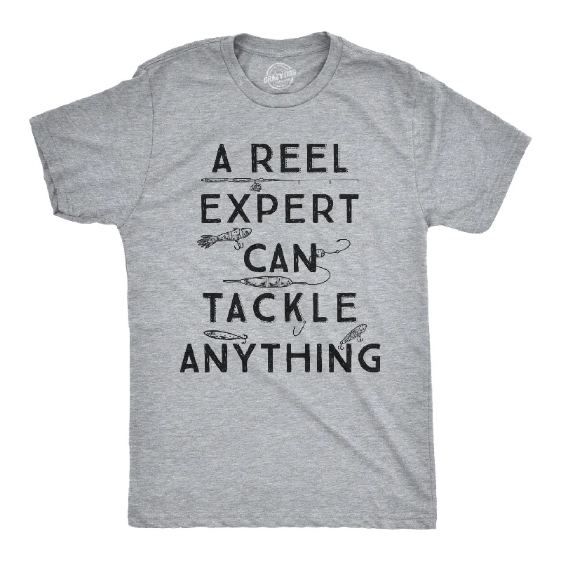 A Reel Expert Can Tackle Anything Men's T Shirt