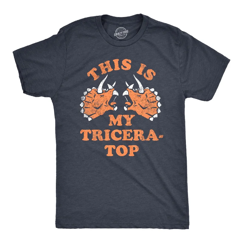 This Is My Tricera Top Men's T Shirt