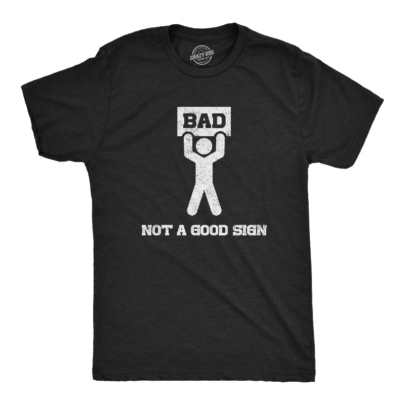 Bad Sign Men's T Shirt