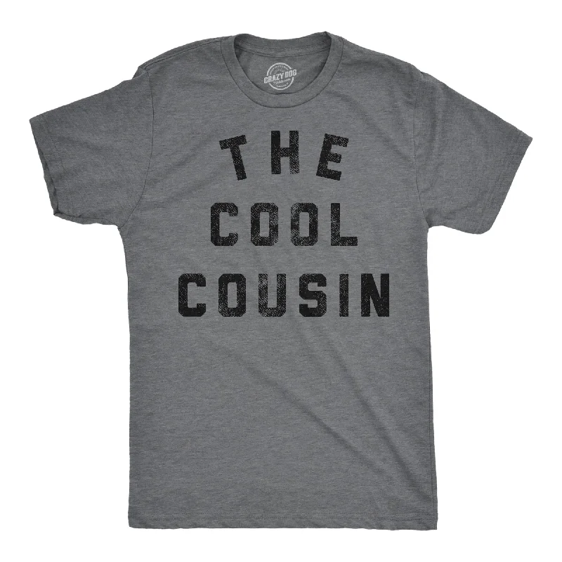 The Cool Cousin Men's T Shirt