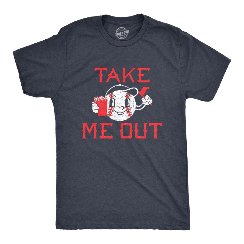 Take Me Out Men's T Shirt