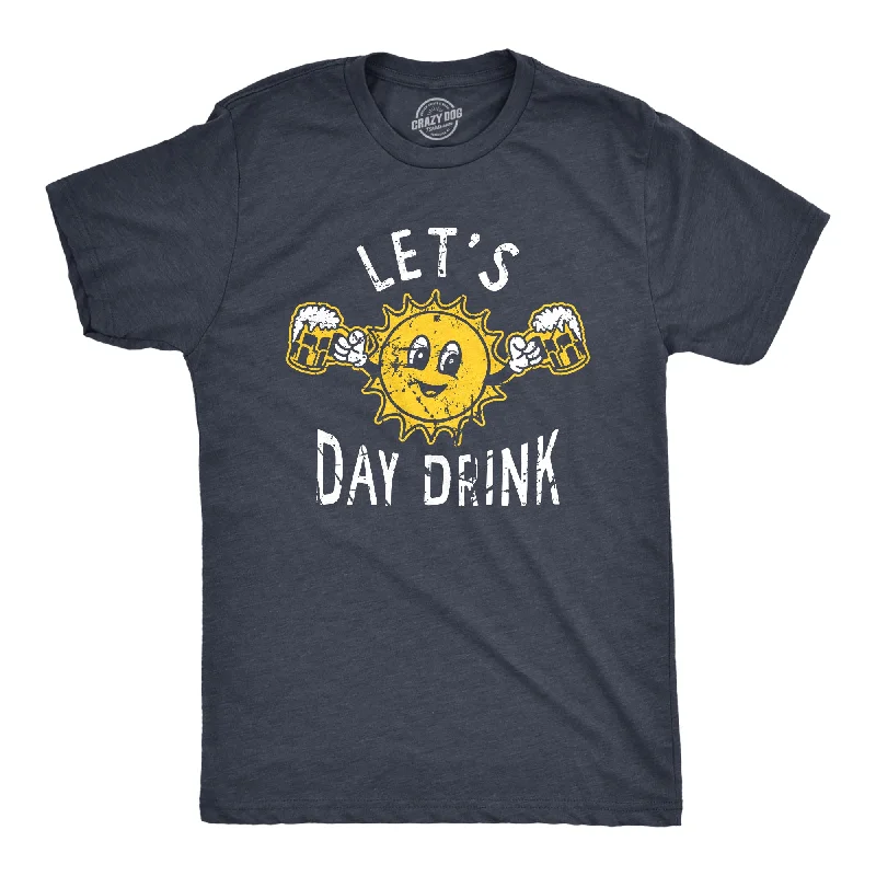 Lets Day Drink Men's T Shirt