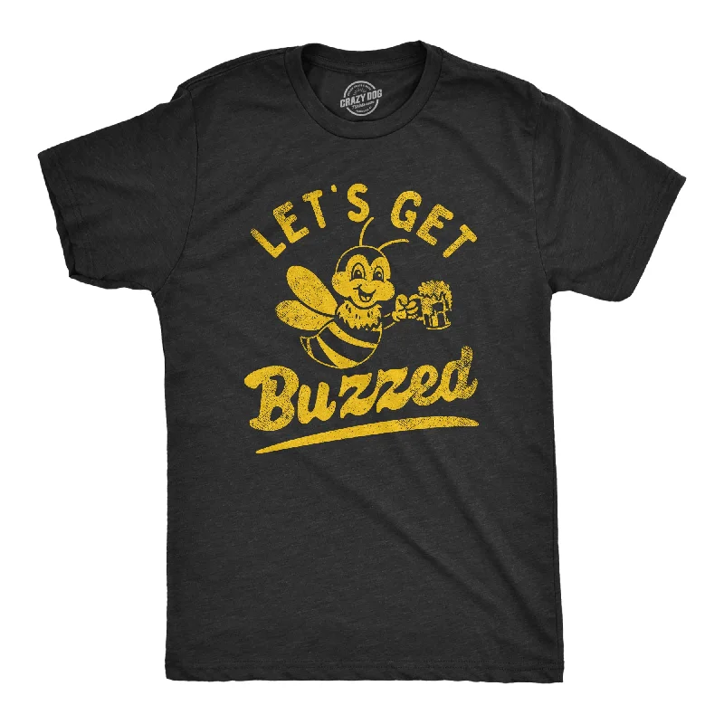 Lets Get Buzzed Men's T Shirt